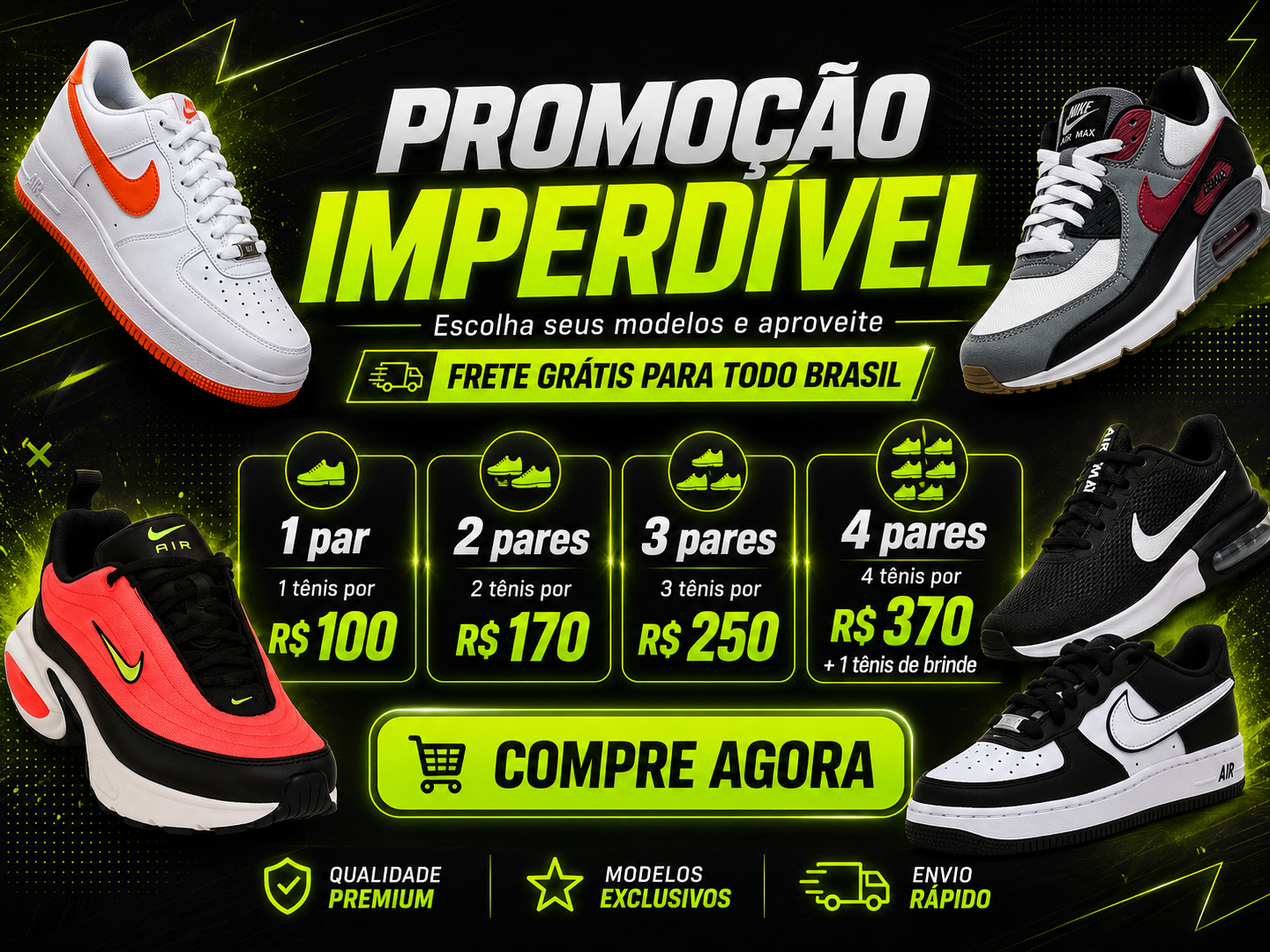 Promoção imperdível: 1 par R$100, 2 pares R$170, 3 pares R$250, 4 pares R$370 com 1 tênis de brinde e frete grátis para todo o Brasil